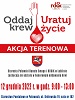 Oddaj krew - uratuj życie. Akcja terenowa.
